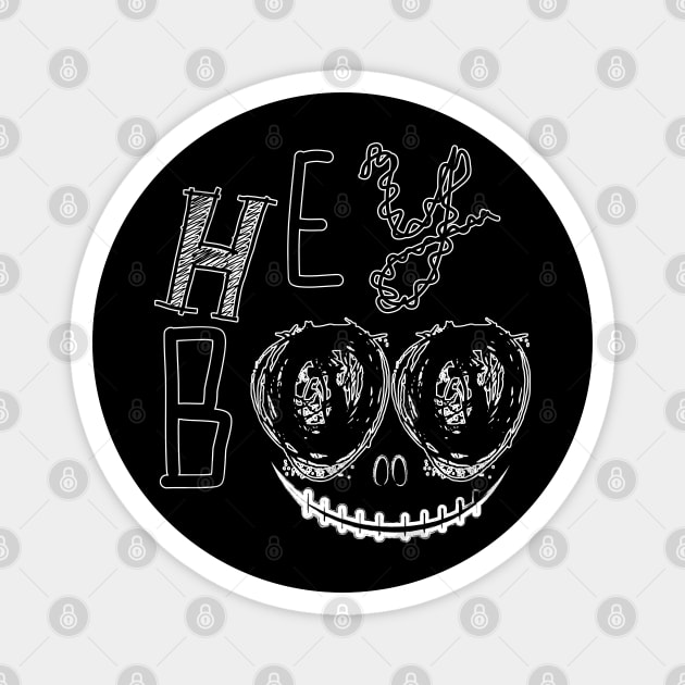 Hey Boo, This is some boo sheet Magnet by 66designer99